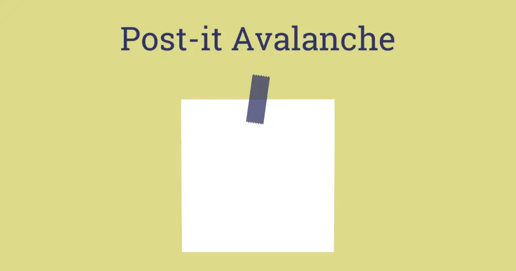 Post-it Avalanche - Participatory technique for facilitators to use in workshops