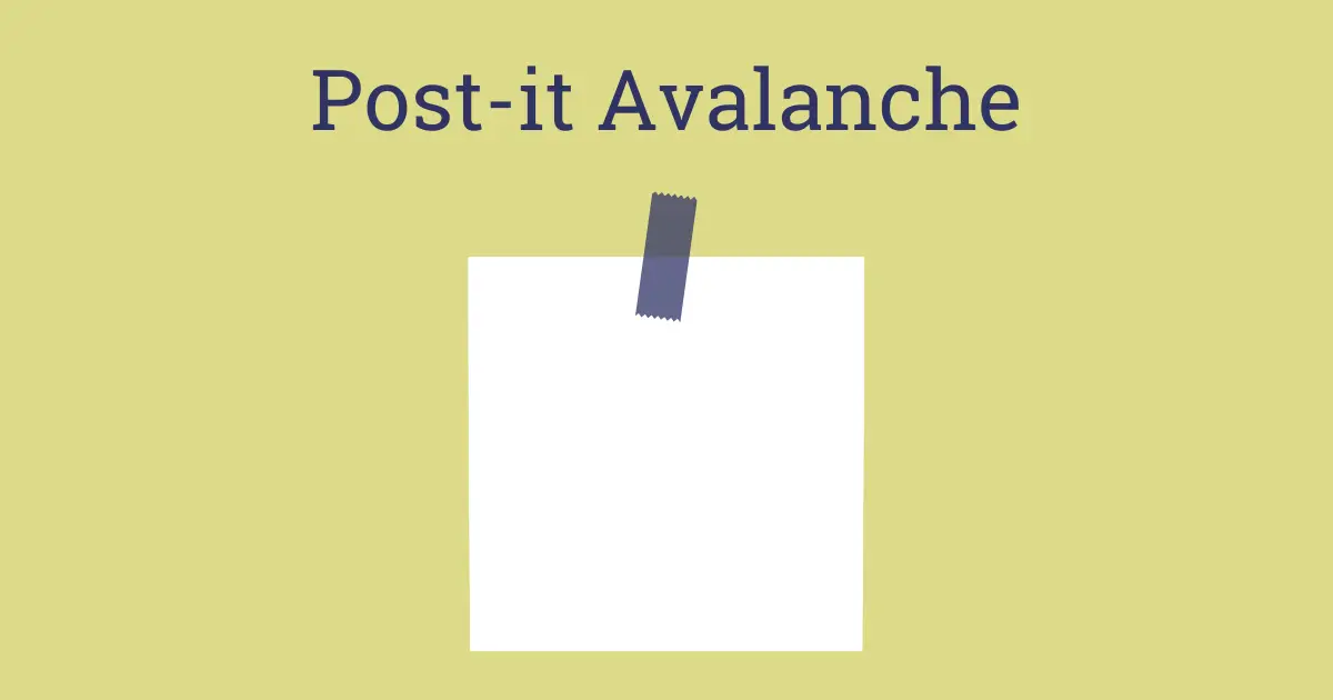 Post-it Avalanche - Participatory technique for facilitators to use in workshops