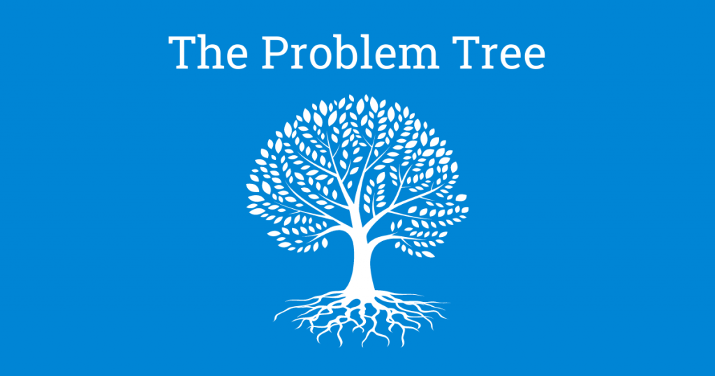 The Problem Tree - Participatory Activity for Facilitators